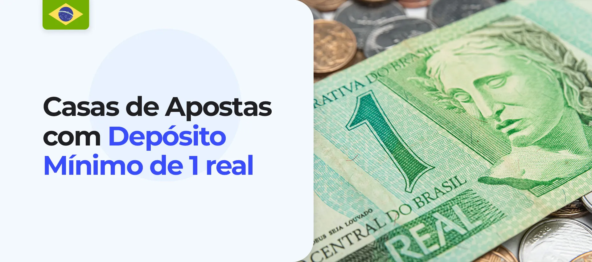 Em Qual Casa de Aposta Pode Depositar 1 real? Descubra Aqui
