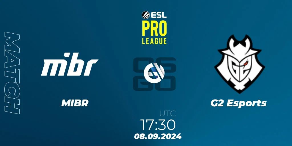 MIBR vs G2 Esports (eSports): Palpites de Aposta COUNTER-STRIKE ESL Pro League