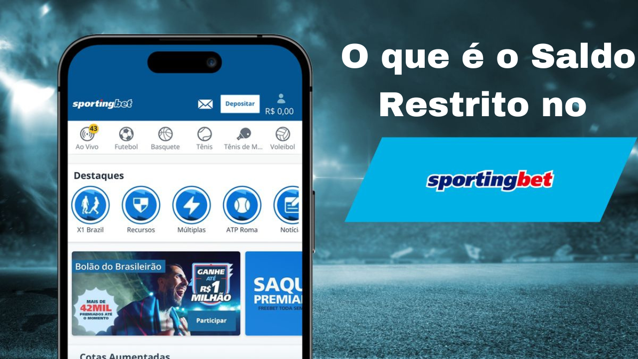 O que é Saldo Restrito no Sportingbet? Descubra e Saiba e Como Resolver