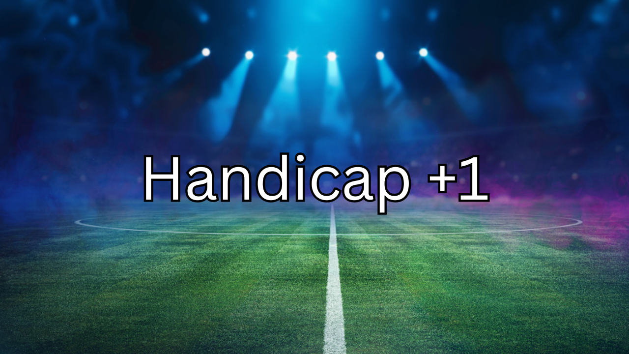 O Que Significa Handicap +1? Entenda Como Funciona e Aumente Suas Chances de Ganhar