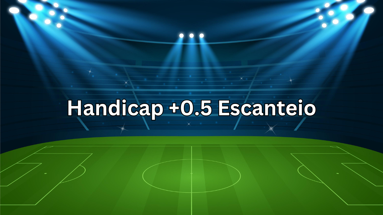 O que Significa Handicap +0.5 Escanteio? Entenda e Melhore Suas Apostas
