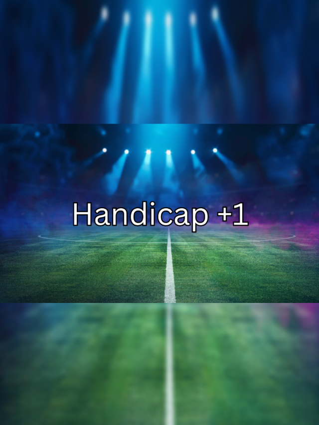 O Que Significa Handicap +1? 🎯⚽️ Entenda e Melhore Suas Apostas!